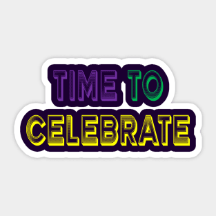 Time To Celebrate Sticker